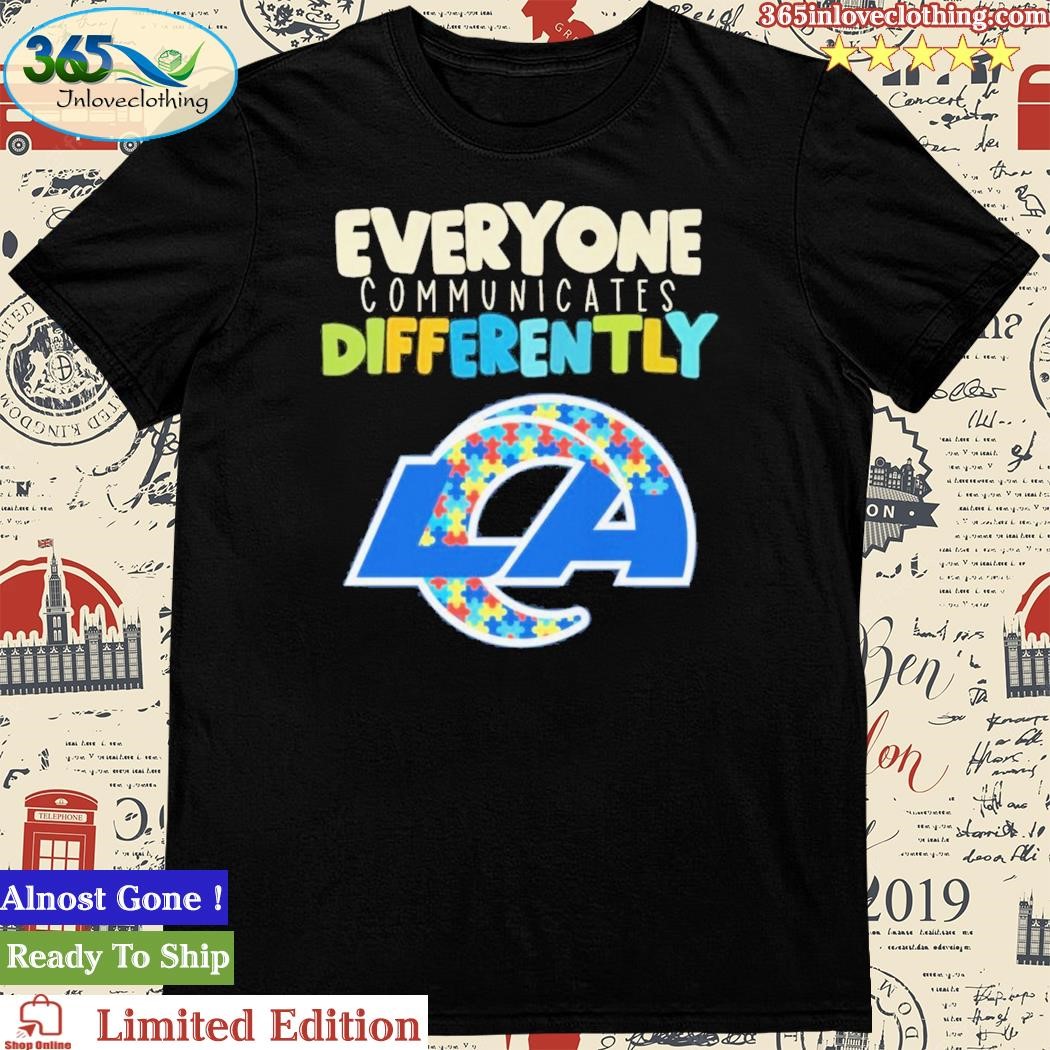 NFL Everyone Communicates Differently Los Angeles Rams Shirt