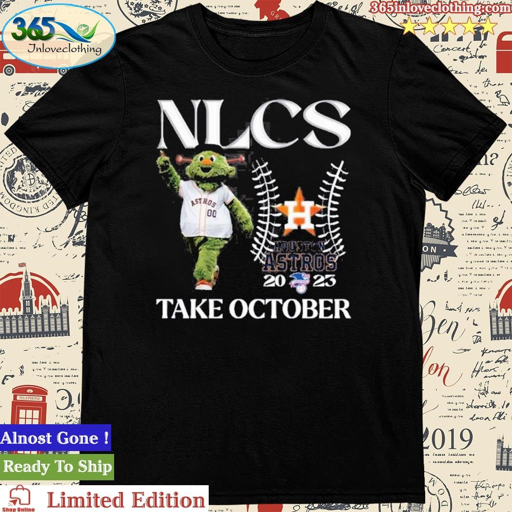 Take October 2023 Houston Astros Shirt