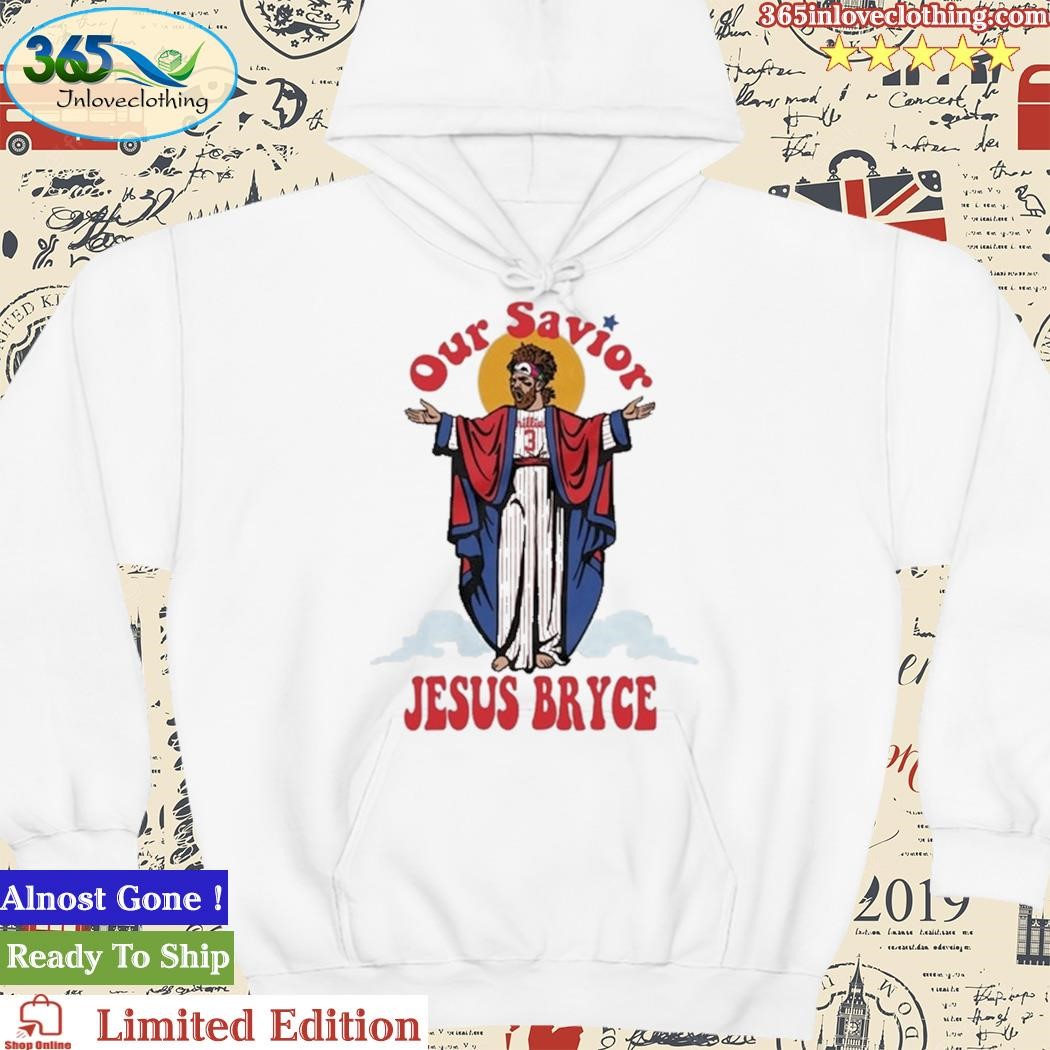 Official Phillygoat Our Savior Jesus Bryce Shirt hoodie.jpg