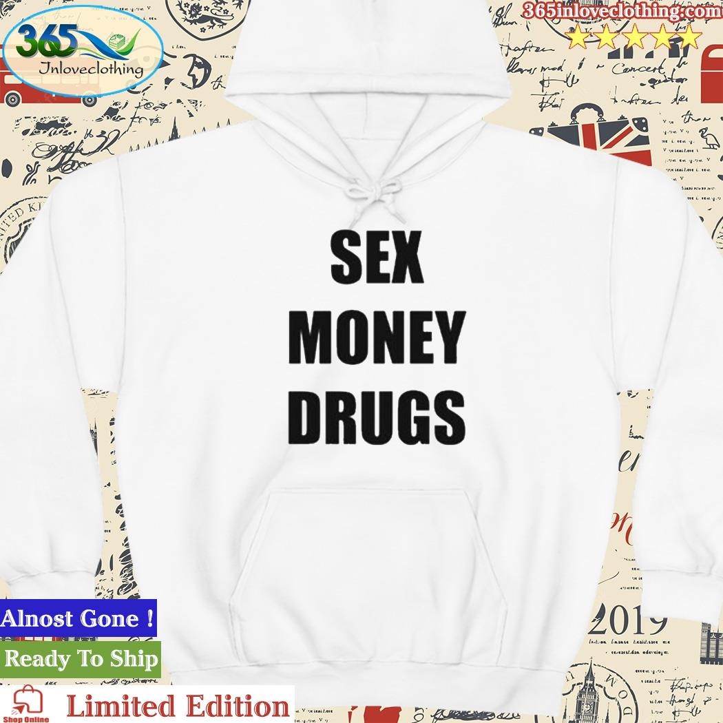 Official Sex Money Drugs hoodie.jpg