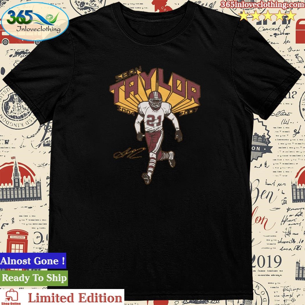 Sean Taylor Washington Redskins Signature T-Shirt - Teeruto