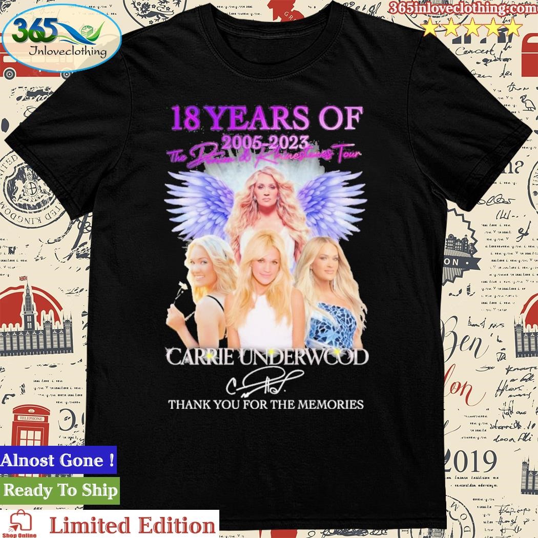 Official 18 Years Of 2005 – 2023 Denim & Rhinestones Tour Carrie Underwood Thank You For The Memories Shirt