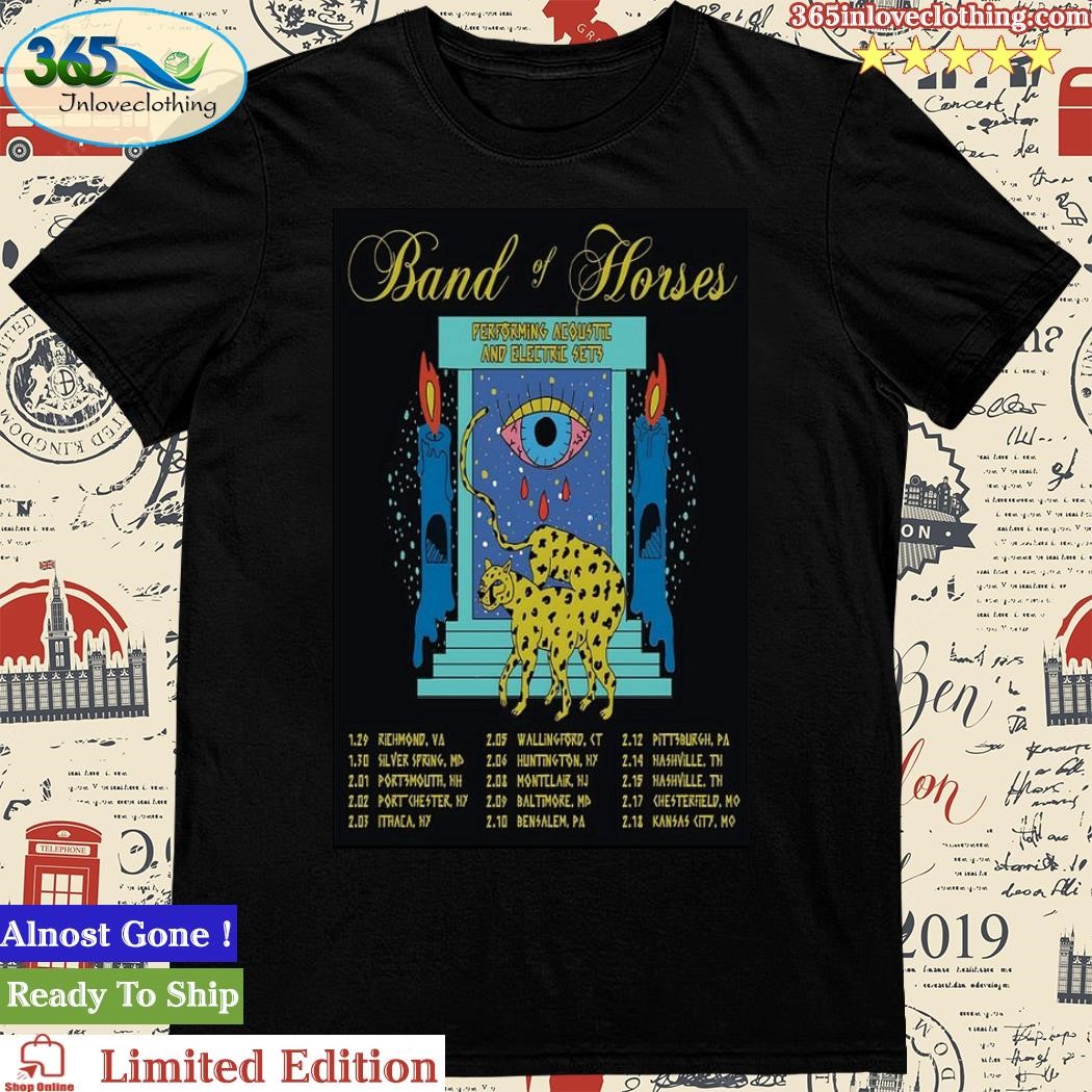 Official Band Of Horses Performing Acoustic And Electric Sets Shows 2024 Poster Shirt