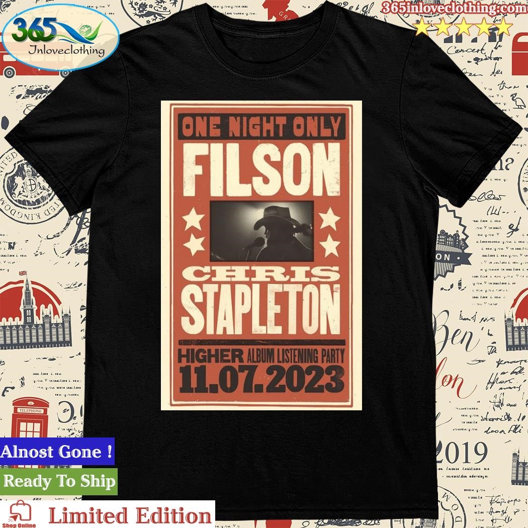 Official Chris Stapleton Higher Listening Party Filson Portland, Oregon Nov 7, 2023 Poster Shirt