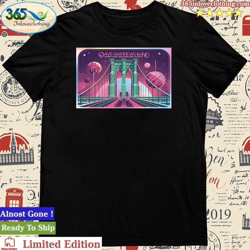 Official Dave Matthews Band November 17-18, 2023 Madison Square Garden New York, NY Tour Poster Shirt