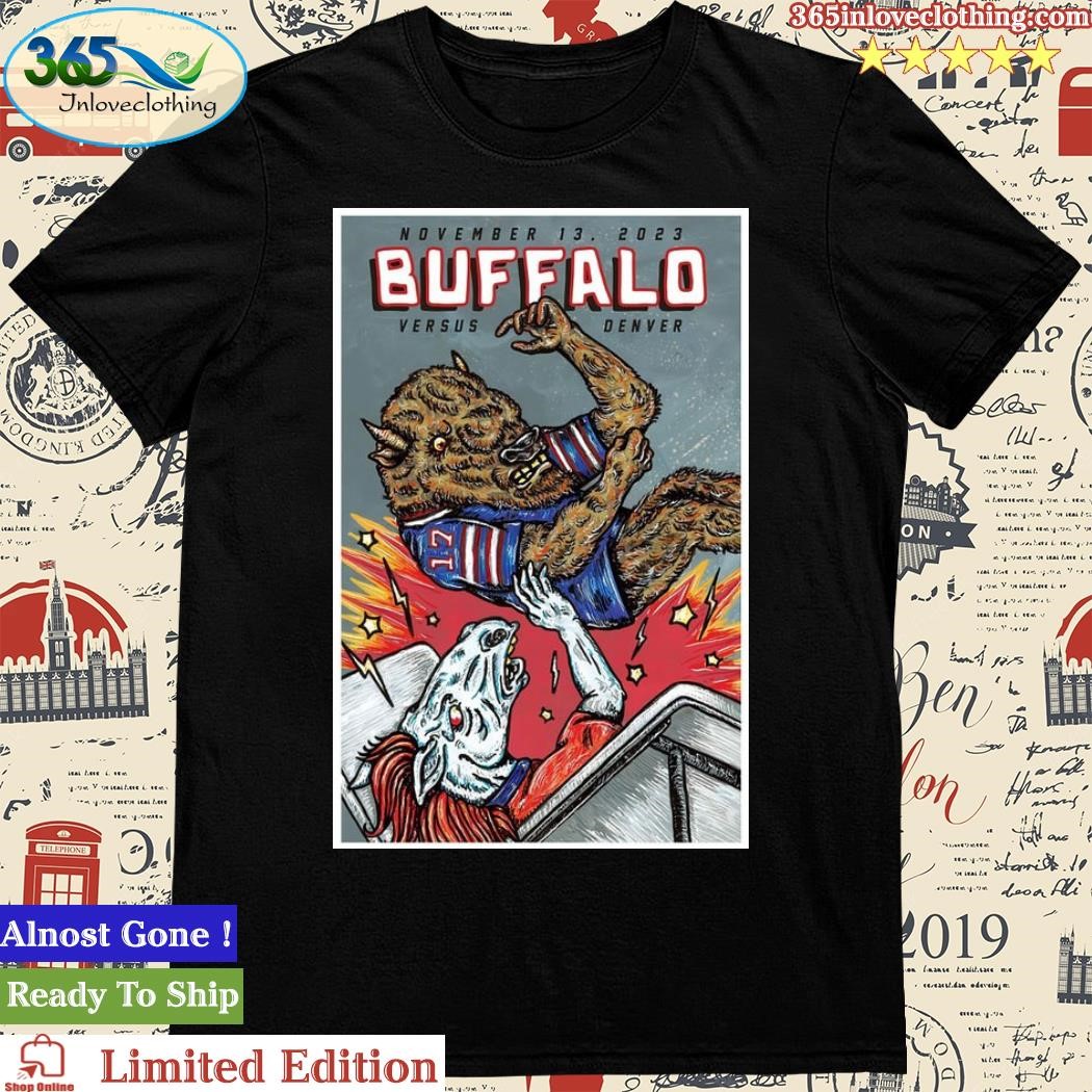 Official Denver Broncos at Buffalo Bills November 13th, 2023 Highmark Stadium Poster Shirt