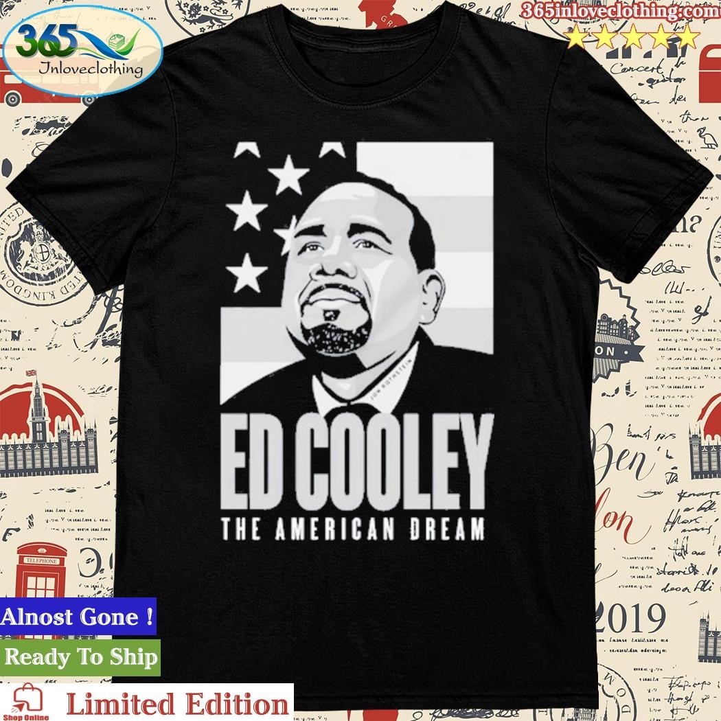 Official Ed Cooley The American Dream Shirt