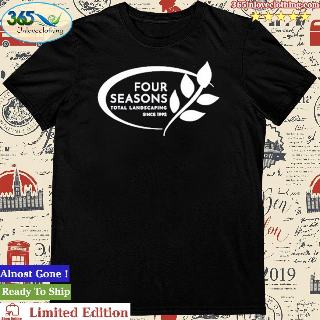 Official Four Seasons Total Landscaping Shirt