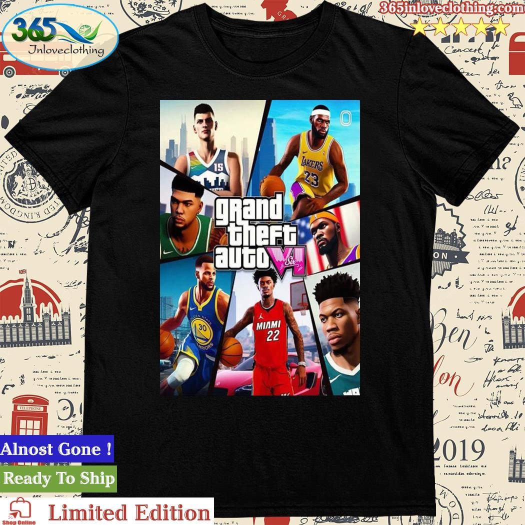 Official Grand Theft Auto VI NBA Version Home Decor Poster Shirt