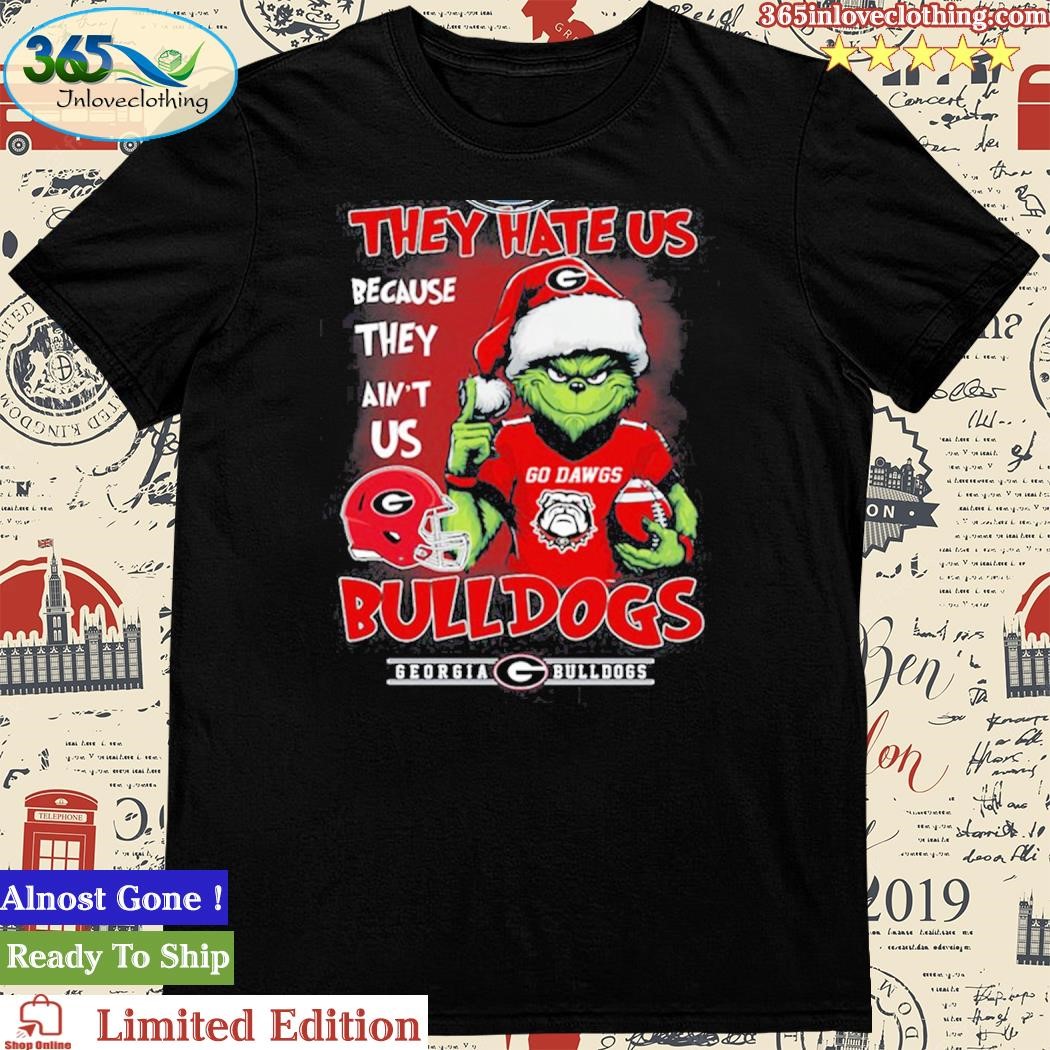 Official Grinch They Hate Us because They Anus Georgia Bulldogs Christmas Shirt