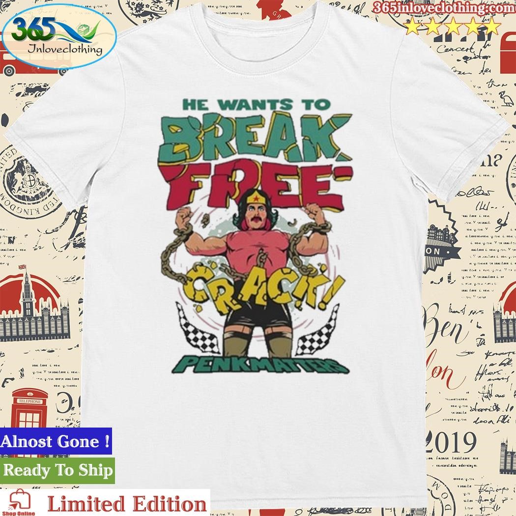 Official He Wants To Break Free Degenerated Shirt