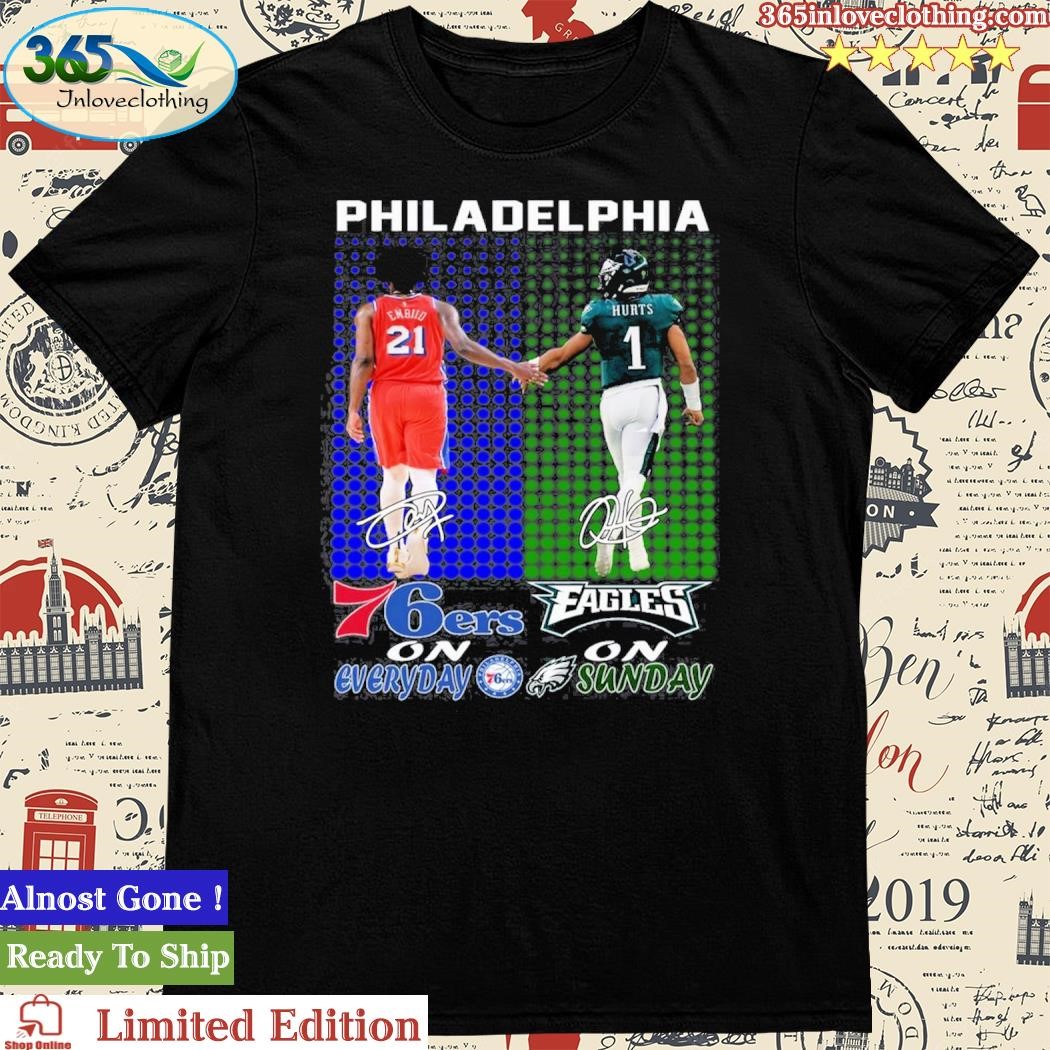 Official Philadelphia 76ers On Everyday Philadelphia On Sunday Shirt