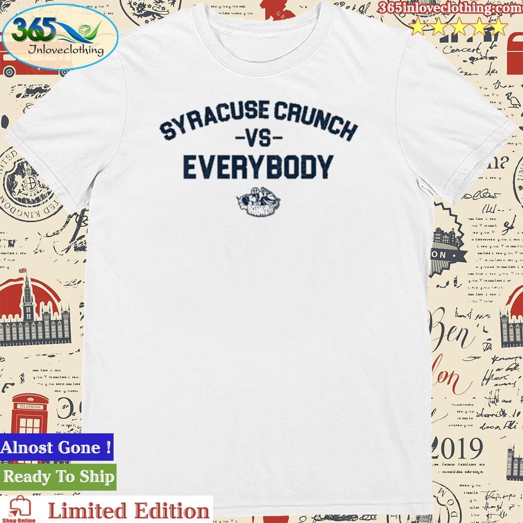Official Syracusecrunch Shop Syracuse Crunch Vs Everybody Shirt