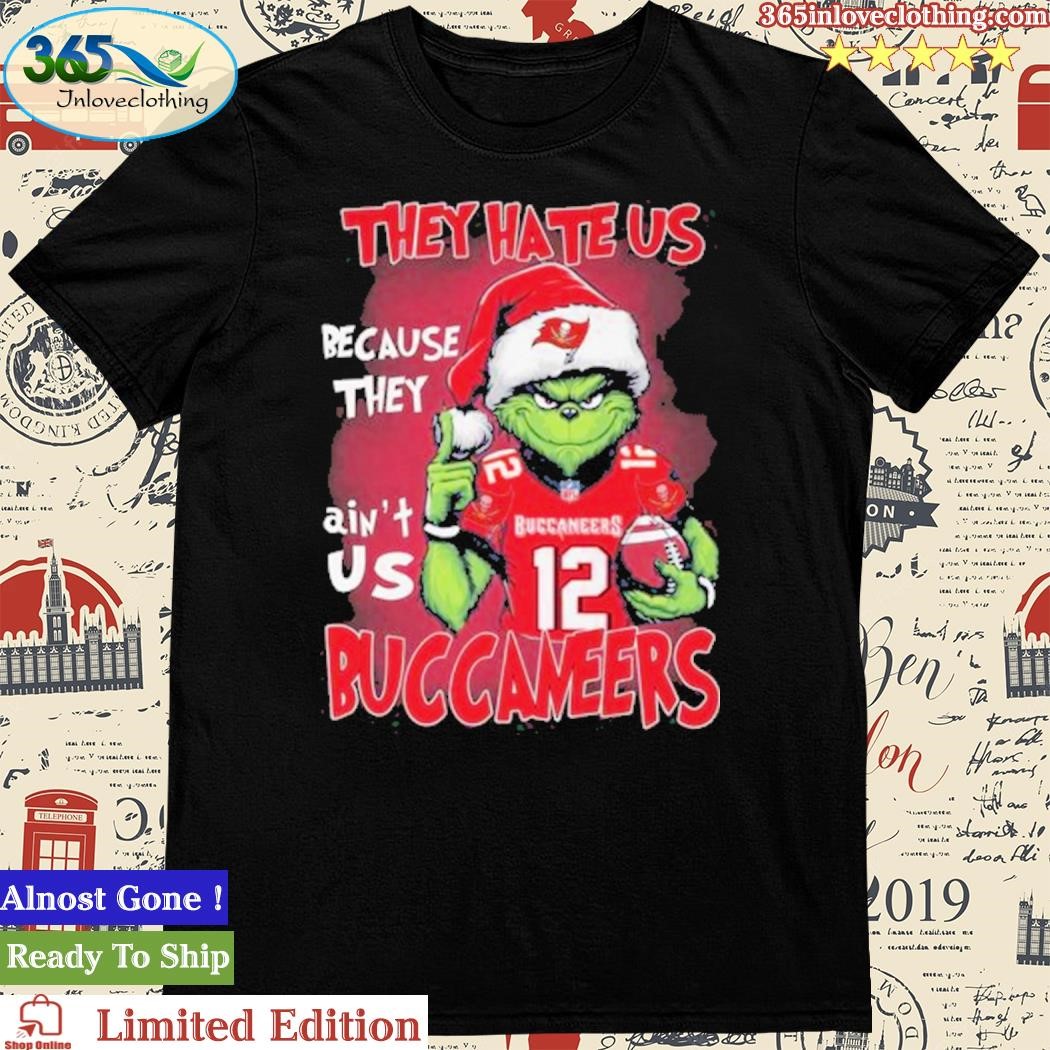 Official They Hate Us Because They Ain’t Is Buccaneers Shirt