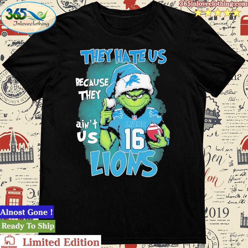 Official They Hate Us Because They Anus Detroit Lions Grinch Christmas Shirt