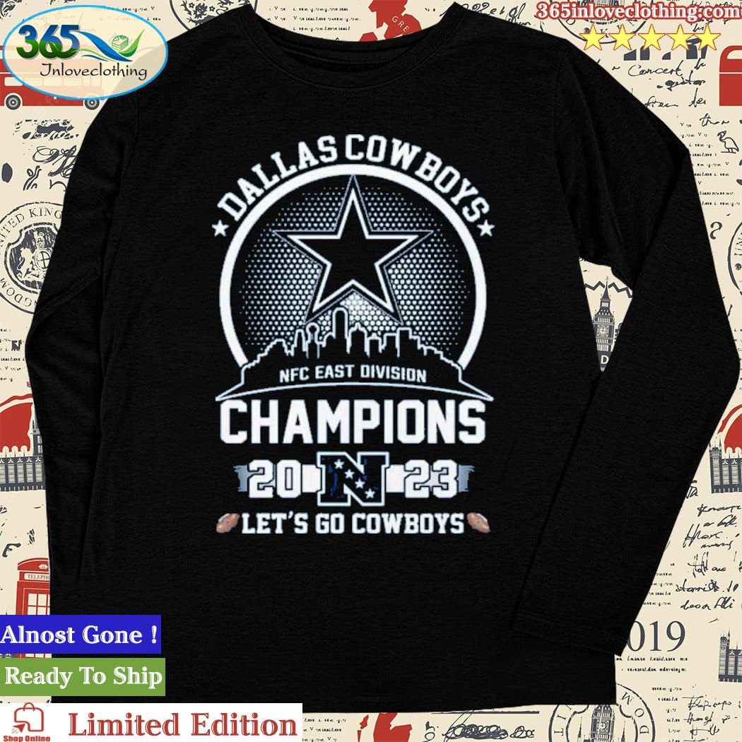 Official NFC East Division Champions 2023 Let's Go Cowboys Shirt,tank top,  v-neck for men and women