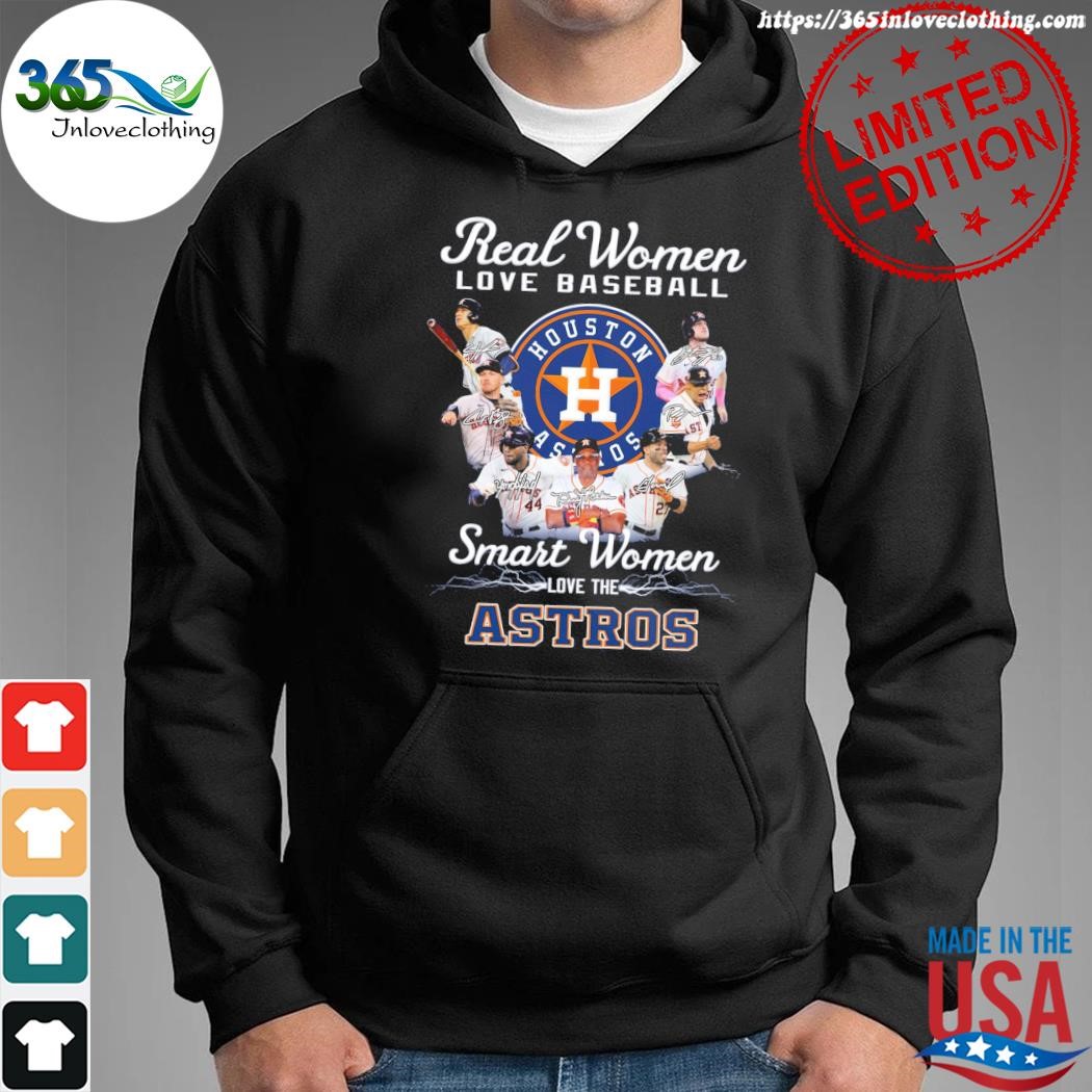 Real Women love Baseball Smart Women love Houston Astros signatures 2023  shirt, hoodie, longsleeve, sweatshirt, v-neck tee