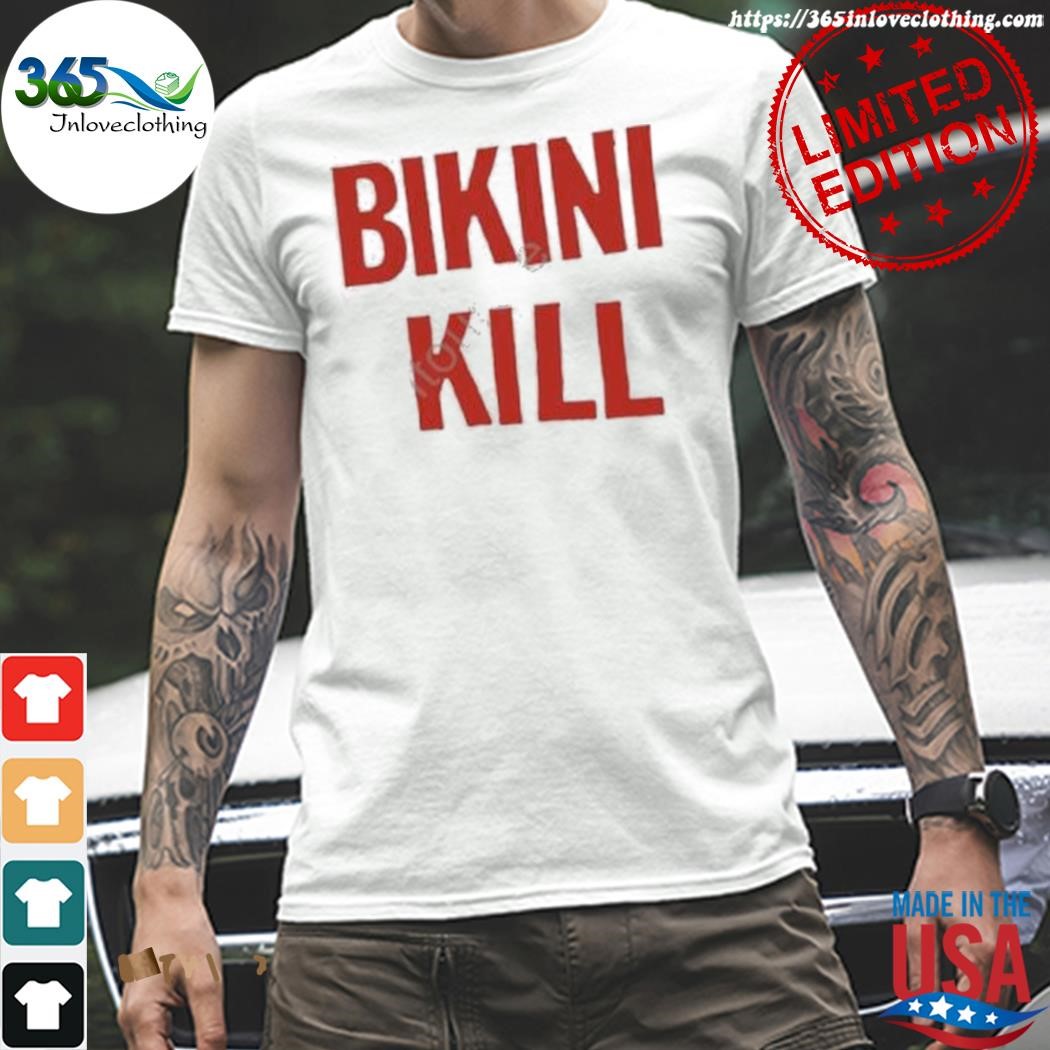 Official bikinI kill flyer shirt