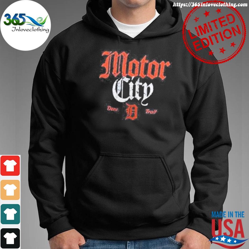 Detroit tigers motor city shirt, hoodie, sweater, long sleeve and tank top