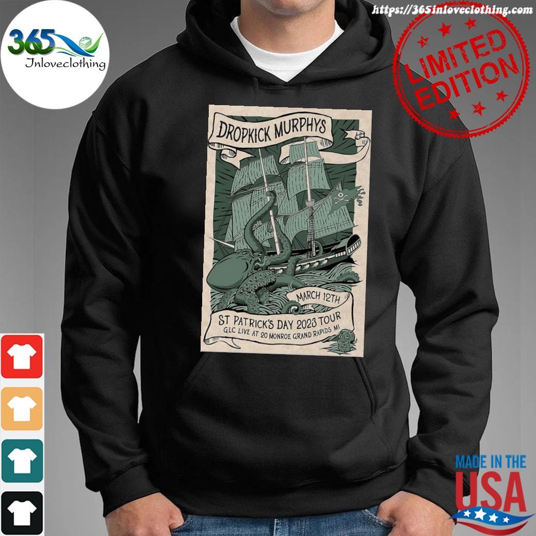 Dropkick Murphys 2023 Grand Rapids MI Patrick's Day 2023 Tour Poster shirt,  hoodie, sweater, long sleeve and tank top