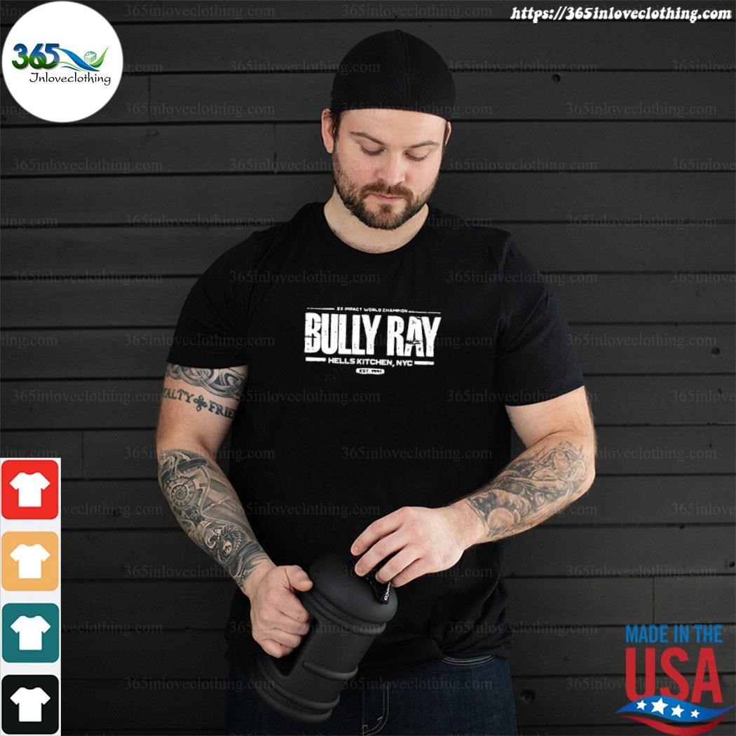 Official impact wrestling bully ray shirt