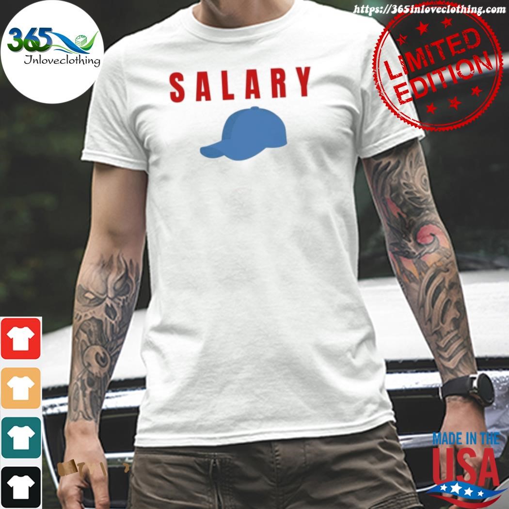 Kyle Crabbs Wearing Salary Shirt, Hoodie, Sweater, Tank Top