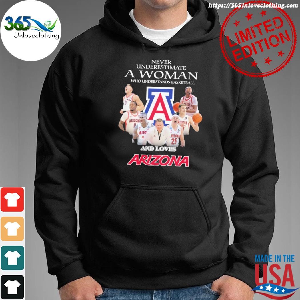 Official never underestimate a woman who understands basketball and love Arizona shirt hoodie.jpg
