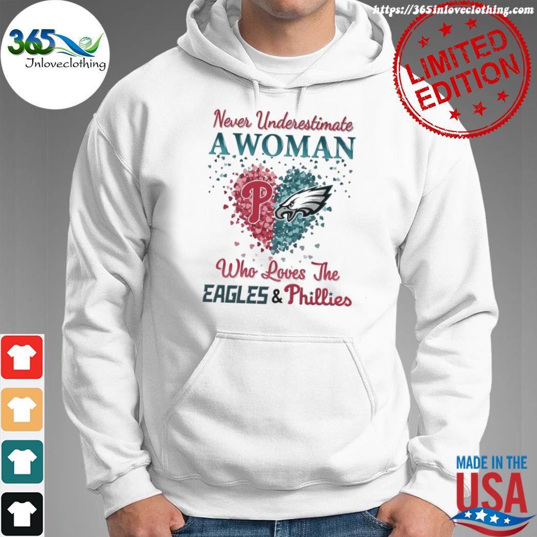 Official philadelphia Phillies and Philadelphia Eagles never underestimate  a woman who loves the eagles & phillies heart Long Sleeve T-Shirt -  PerchPrint