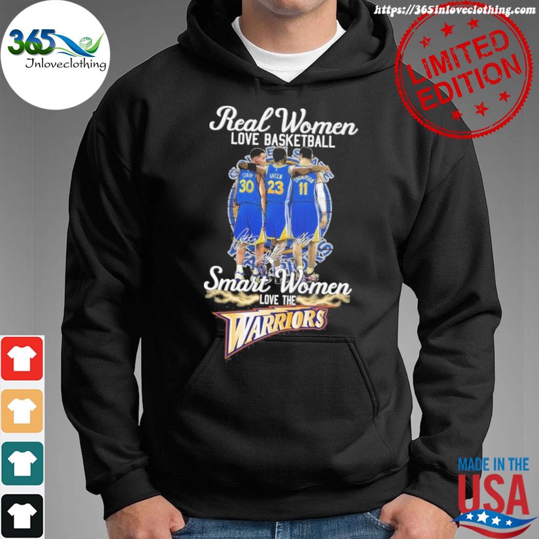 Official real women love basketball smart women love the warriors shirt hoodie.jpg