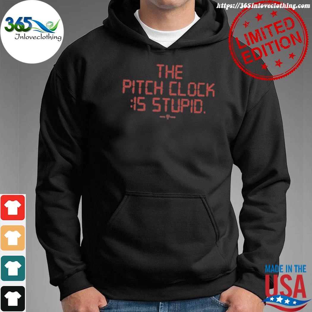 Official rotowear the pitch clock is stupid shirt hoodie.jpg