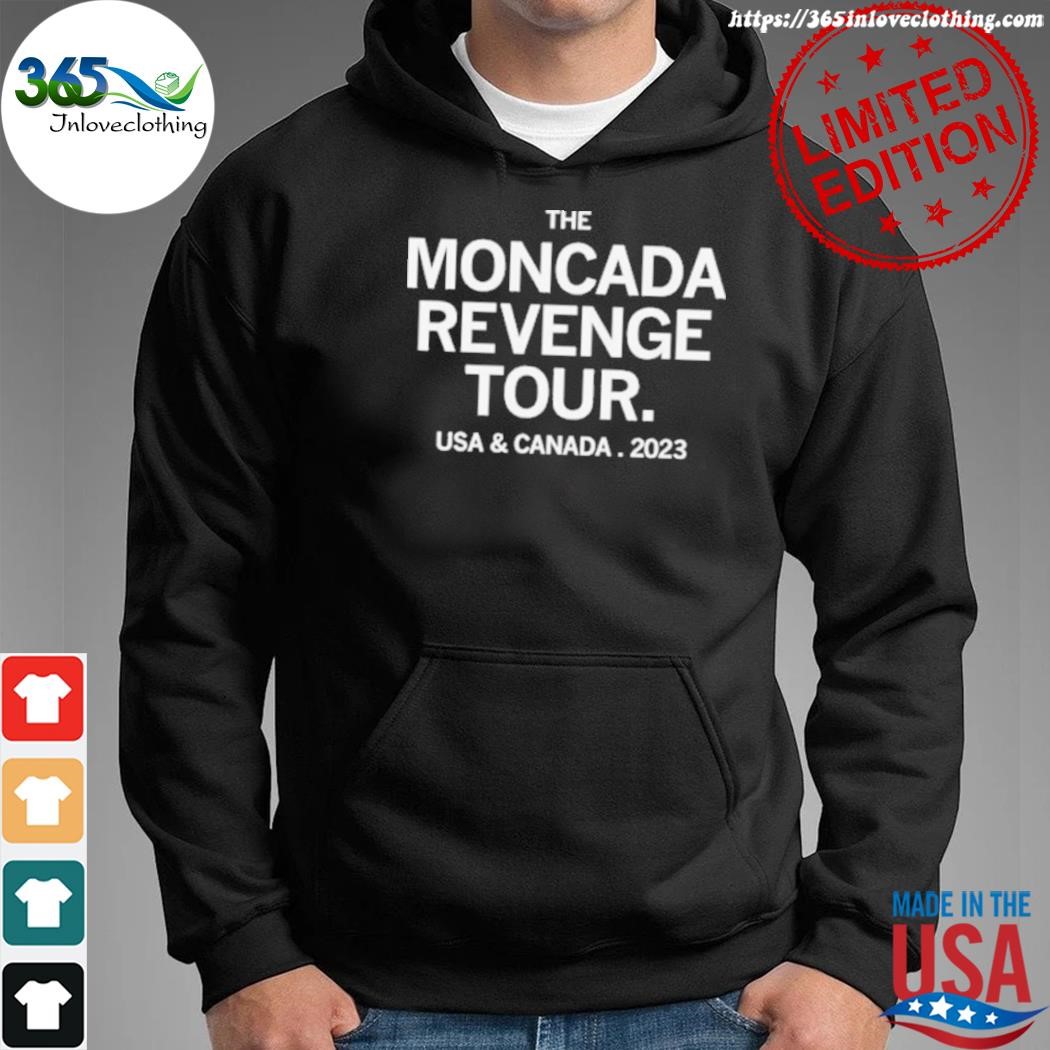 Official the moncada revenge tour usa and Canada 2023 shirt hoodie.jpg