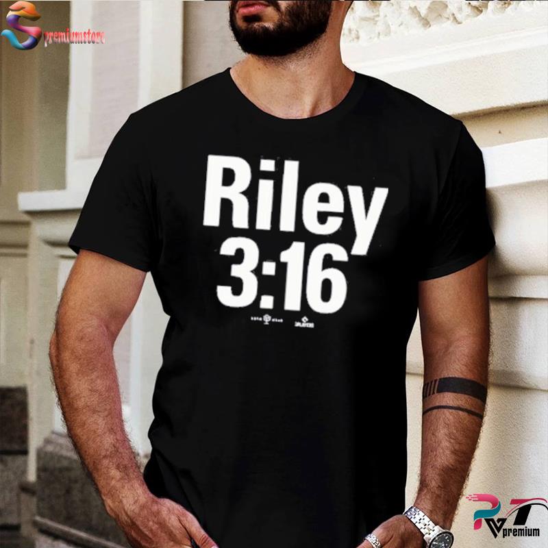 Austin Riley 3:16 T-Shirt + Hoodie