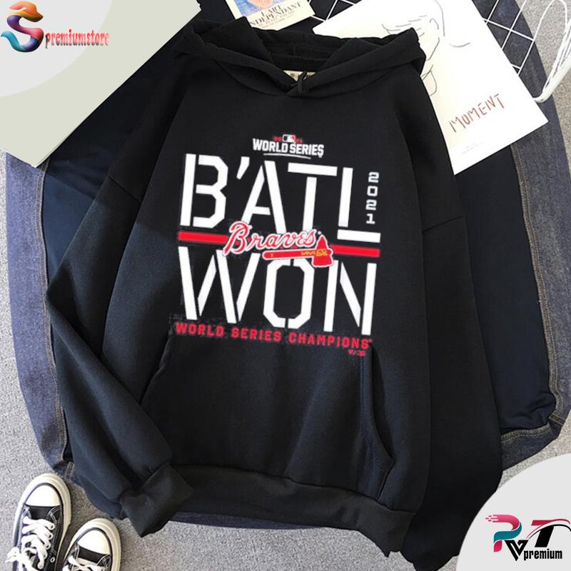 Atlanta Braves 2021 World Series Champions Steal B'ATL WON t shirt 