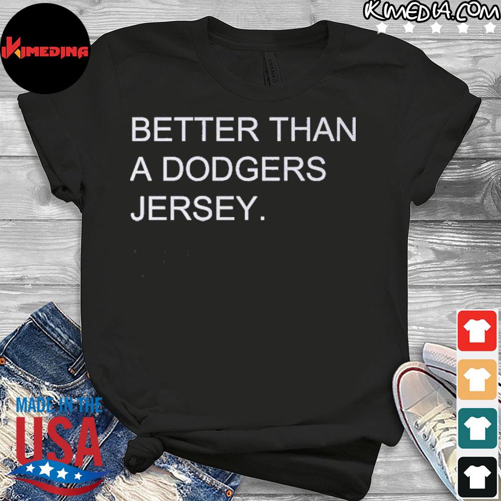 Better than a Dodgers jersey shirt - Lelemoon
