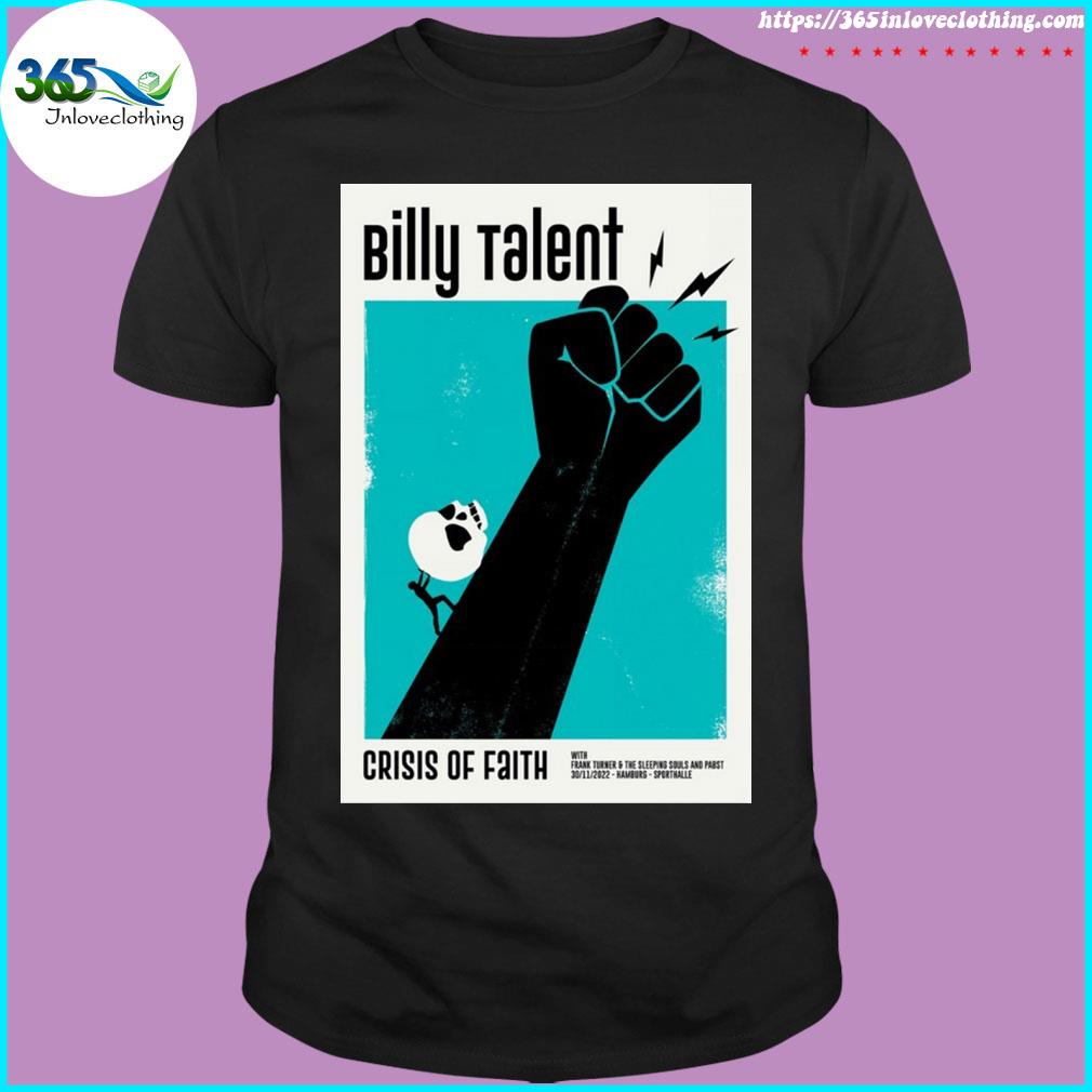 Billy talent hamburg crisis of faith november 30 2022 poster shirt