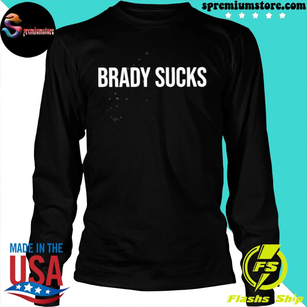 brady sucks shirt