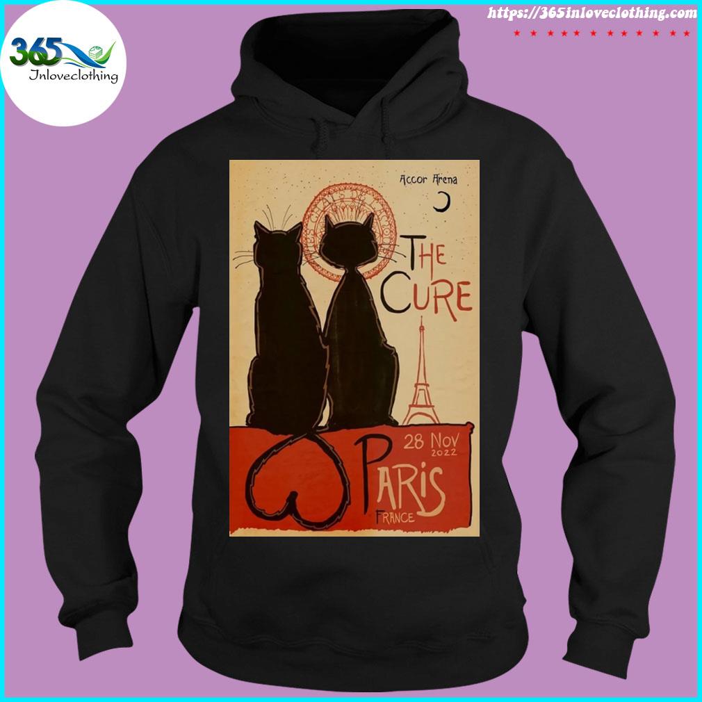Cat love the cure paris France november 28 22 poster s hoodie-black