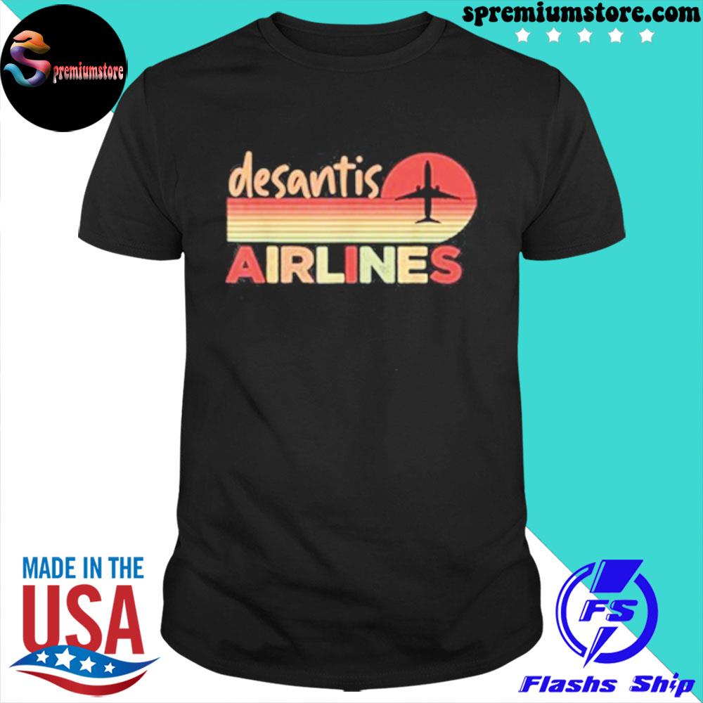 Desantis airliness desantis airlines vintage shirt