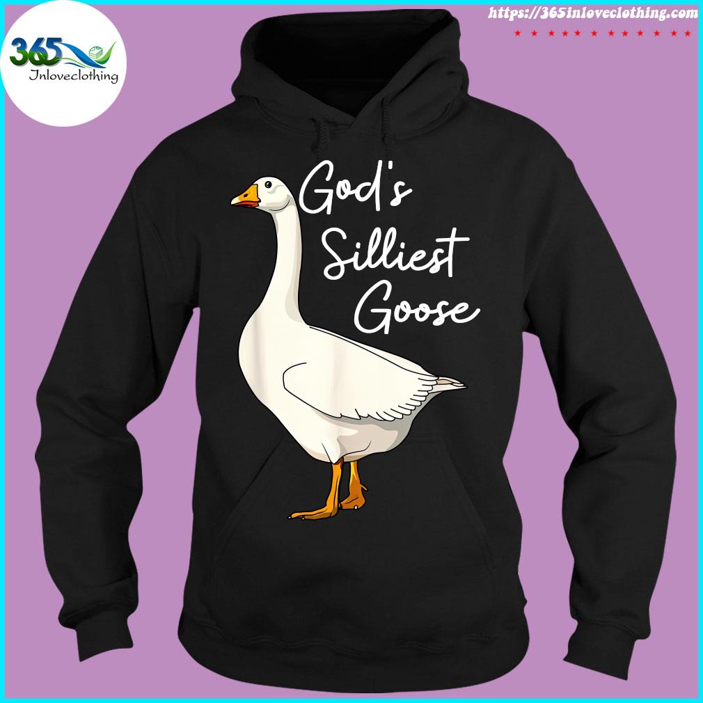 God's silliest goose god's silliest goose duck t-s hoodie-black
