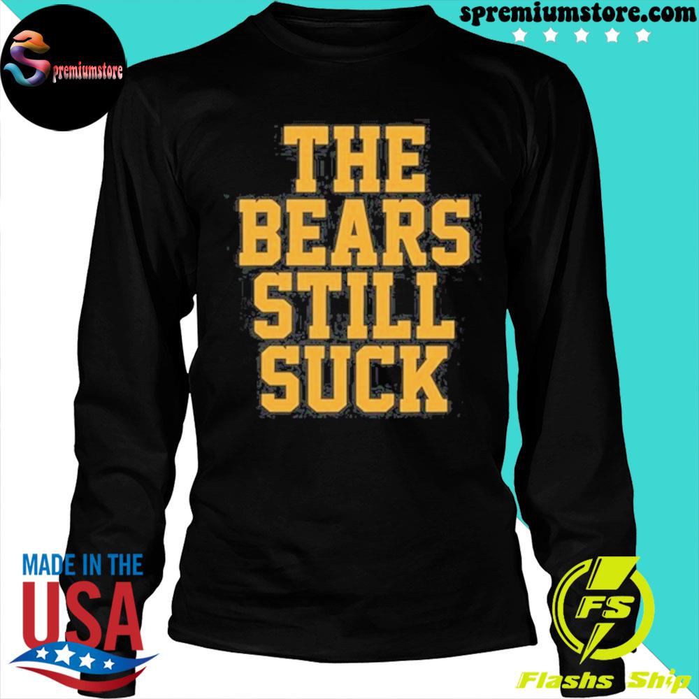 Keep Calm The BEARS STILL SUCK *NEW Green Bay PACKERS T-SHIRT M L