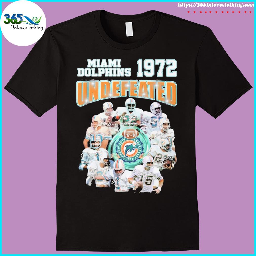 Miami Dolphins team 1972 Undefeated Signatures shirt, hoodie