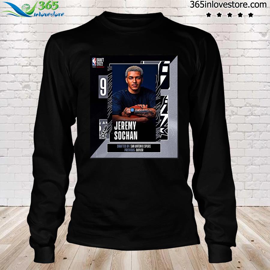 Nba 2022 nba draft san antonio spurs select jeremy sochan with the 9th pick  of the nba draft shirt, hoodie, sweater, long sleeve and tank top