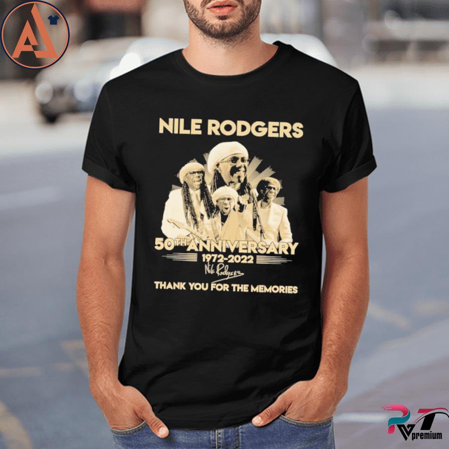 Sammenlignelig Indsprøjtning Overveje Nile rodgers 50th anniversary 1972 2022 thank you for the memories shirt,tank  top, v-neck for men and women