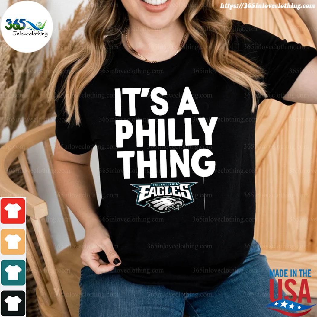 Its a Philly Thing Shirt for Women, Eagles Shirt, Philadelphia