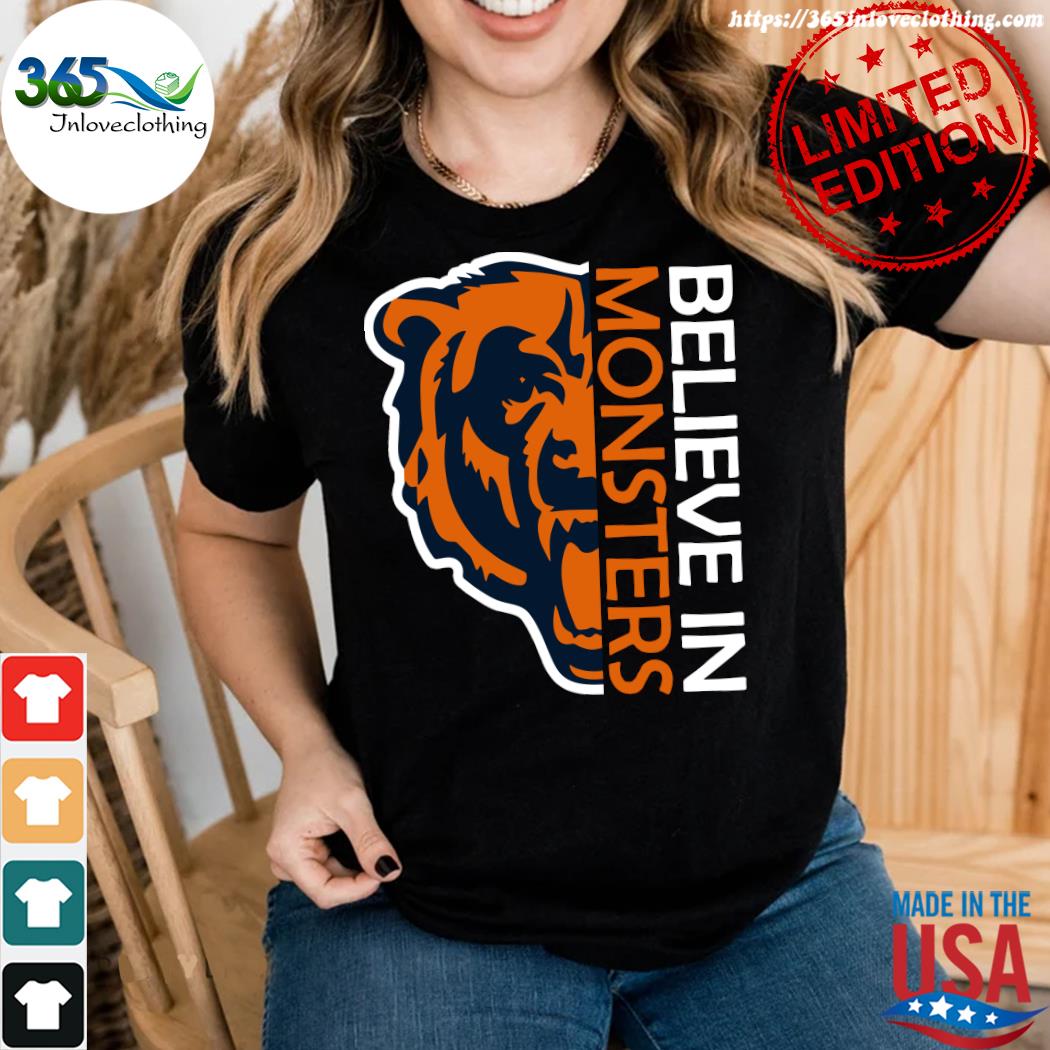 Believe In Monsters Chicago Bears Football Unisex T-Shirt - Teeruto