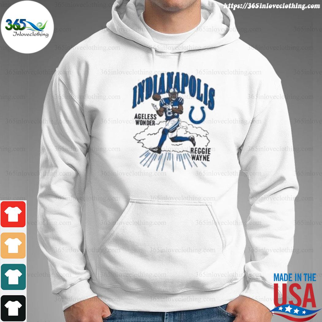 Indianapolis Colts Ageless Wonder Reggie wayne shirt, hoodie, sweater, long  sleeve and tank top