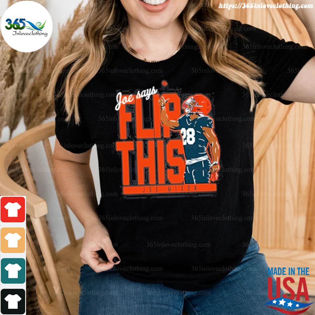 Joe Mixon Flip This Shirt, hoodie, sweater, long sleeve and tank top