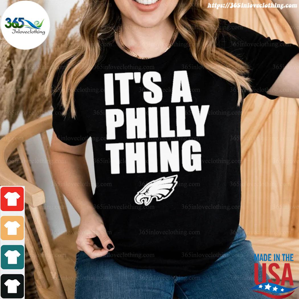 Its a Philly Thing Shirt for Women, Eagles Shirt, Philadelphia