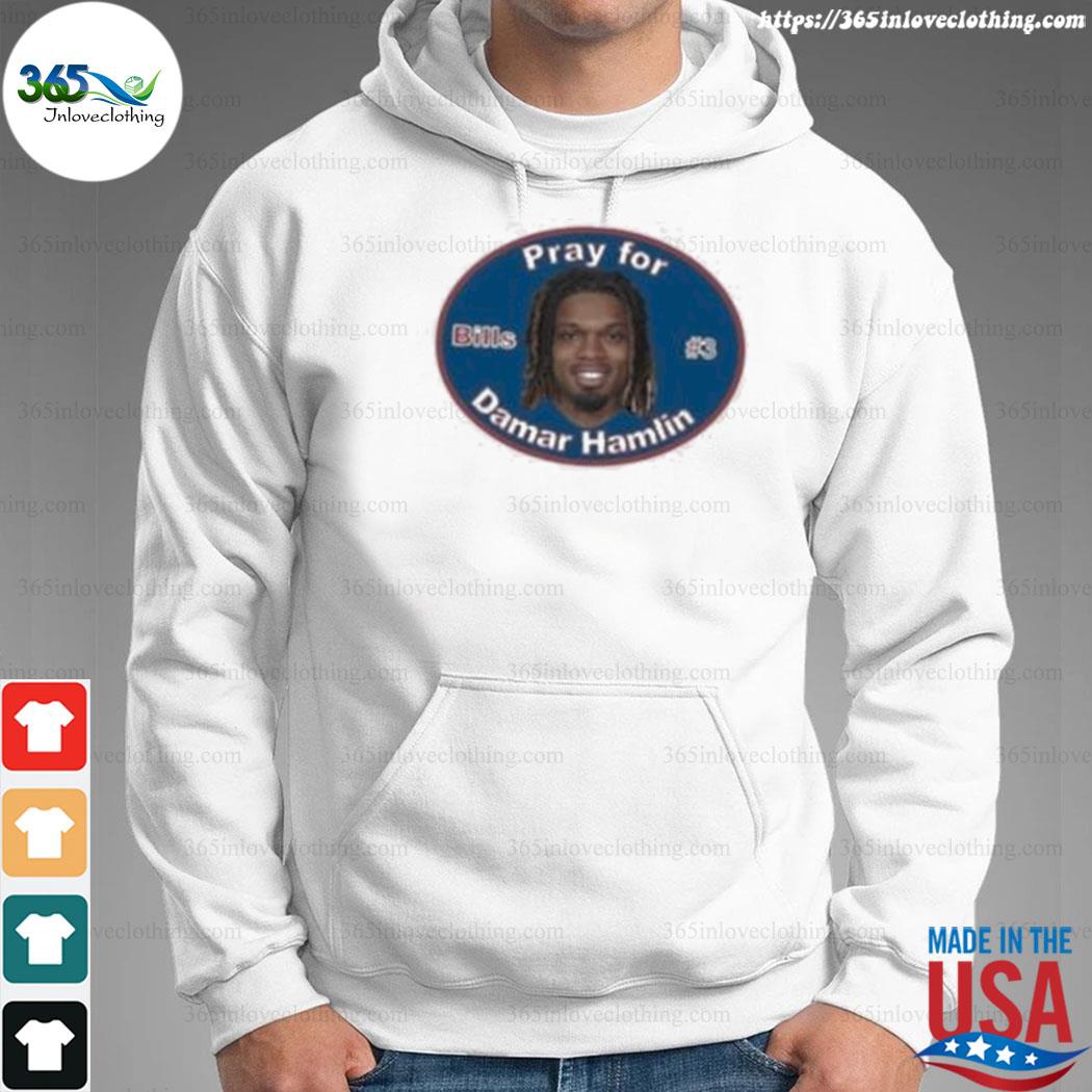 Pray for damar hamlin Buffalo Bills #3 2023 shirt, hoodie, sweater, long  sleeve and tank top