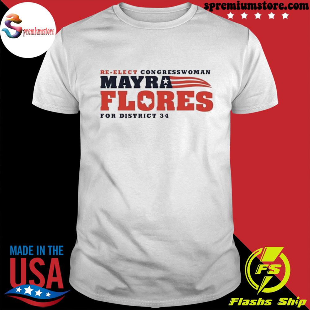 Re ekect cibgresswinab Mayra flores fir dustruct 34 2022 shirt